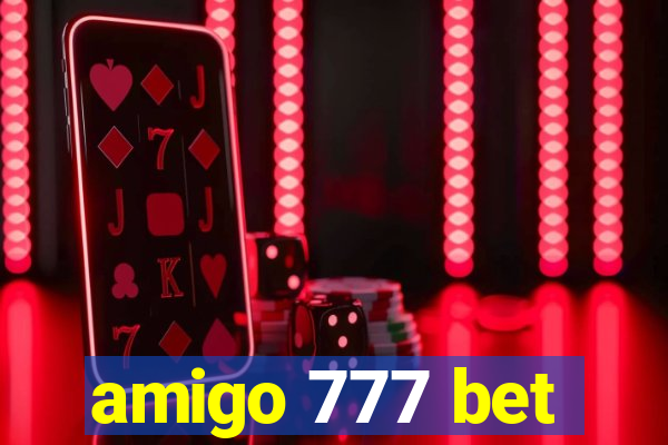 amigo 777 bet